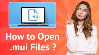 Как открыть файлы .mui? &mdash; Пошаговое руководство