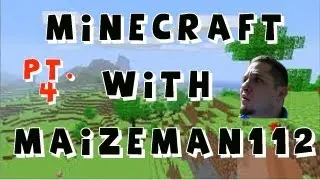Minecraft with MaizeMan112 Pt 4, Enchantment and Minecarts
