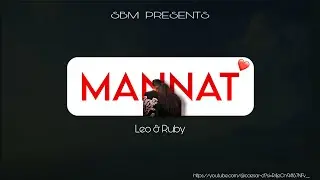 MANNAT | Official Song | by Leo & Ruby