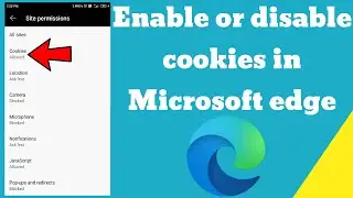 How to enable or disable cookies in Microsoft edge android browser