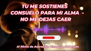 TÚ ME SOSTIENES, CONSUELO PARA MI ALMA Y NO ME DEJAS CAER. MERENGUE Y REGGAE #musica #jesus #cristo