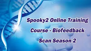 Spooky2 Online Training Course &ndash; Biofeedback Scan Season 2