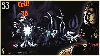 Just A Spider Bite They Said (DARK RUN) | Modded Darkest Dungeon 2020 Campaign | Let's Play Part 53