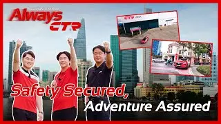 [Episode 1] Safety Secured, Adventure Assured│ Always CTR