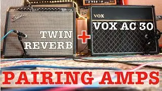 Сопряжение усилителей №1 Vox AC30 + Twin Reverb