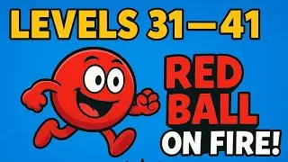 Red Ball Adventures Continue! | Levels 31 𝙓 41 Full Gameplay 🥵♨️🌶️