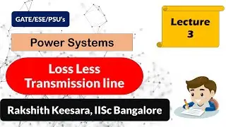 GATE | IES |PSU's | Power Systems | Loss Less Transmission line | IISc