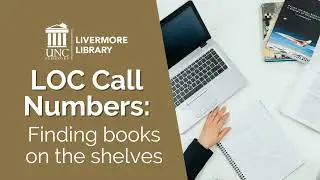 Library of Congress Call Numbers: Finding a book on the shelves