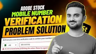 Adobe Stock Not Verifying Contributor Account? Use Foreign Mobile Number – 2025 Fix