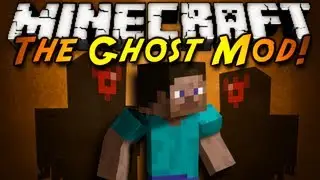 Minecraft Mod Showcase : THE GHOST MOD!