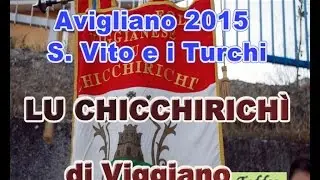 Avigliano 2015 - S. Vito e i Turchi - LU CHICCHIRICHÌ di Viggiano
