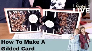 Tonic Studios Live No.50 - Gilding Flakes Inspiration