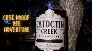 Catoctin Creek Roundstone Rye Cask Proof Review