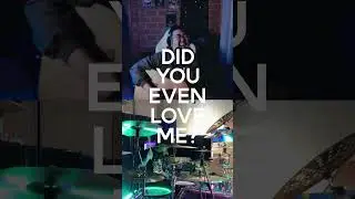 Did You Even Love Me?