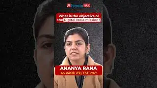 What is the objective of the Digital India Mission? | IAS Topper Ananya Rana #shorts