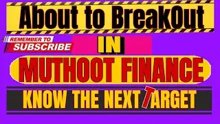 About to BreakOut in Muthoot Finance !! हो जाओ तैयार!!