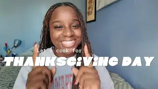 Thanksgiving Cooking Vlog | Food, Family & Feel-Good Moments