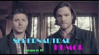 Supernatural Humor Season 10 || IMPALA 67 [PART 1]
