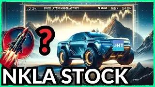 NKLA Stock Insider Activity NIKOLA Latest News (good or bad?)
