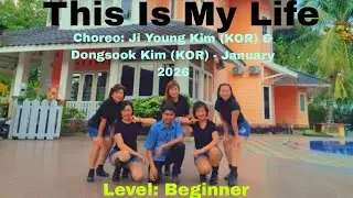 ✨This Is My Life Line Dance // Beginner // Ji Young Kim (KOR) & Dongsook Kim (KOR) - January 2026 💃🕺