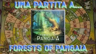 Una partita a... Forests of Pangaia