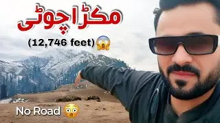 Shogran Se Siri Paye Top | Dangerous Jeep Track | Makra Peak View 😱 #zishuvlog