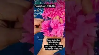 ##### PUNNAGAI FLOWERS ##### FLOWER MAKING CLASS ##### NEED CONTACT 8248811981 #####