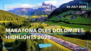 MARATONA DLES DOLOMITES 2025 HIGHLIGHTS