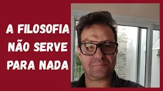 POR QUE É UM ERRO PERGUNTAR: O QUE POSSO FAZER COM A FILOSOFIA?