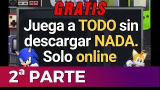 [SEGUNDA PARTE] Juega a TODO sin descargar NADA - Emulaci&oacute;n 100% Online y GRATIS