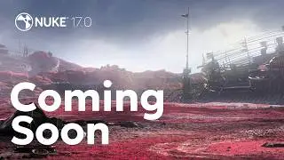 Nuke 17.0 Teaser