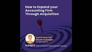 How to Expand your Accounting Firm Through Acquisition