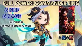 BUILD GILA! FORMASI 6 KOF DAN 6 MAGE HYPER KYO KUSANAGI PAKE COMMANDER LING