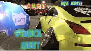NEW JERSEY POP UP STANCE MEET !!COPS,CRAZY MODIFIED CARS AND RACES!!!!ABSOLUTELY MUST SEE
