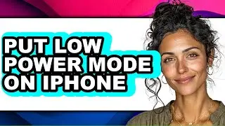 How to Put Low Power Mode on Iphone (full Guide)