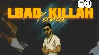 LBAD KILLAH - 7ELMA | حلمة  (VUSIALISER )