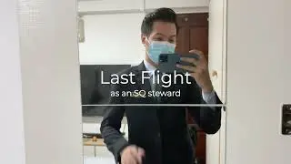 🛬 Last flight as a Singapore Airlines steward