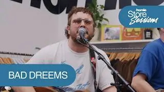 Bad//Dreems: HoMie Store Sessions