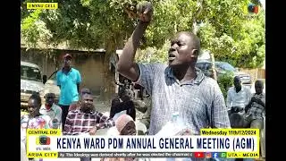 KENYA WARD PDM ANNUAL GENERAL MEETING 11th DEC 2024 AT ENYAU CELL.