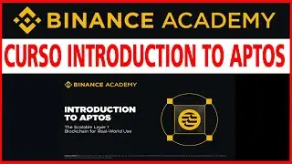 Introduction to Aptos Course 🔥 GANA Cryptos ✅ Binance Academy