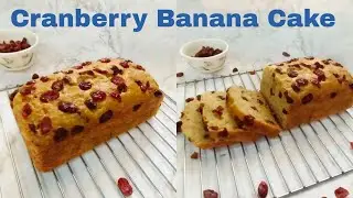 Eggless Cranberry Banana Cake / Cranberry Cake / Banana Cake With Cranberry / Tea cake
