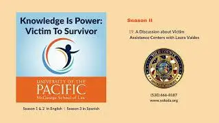 19.  A Discussion about Victim Assistance Centers with Laura Valdes
