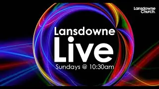 Lansdowne Live Service 24 May 2020