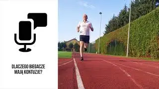 Dlaczego biegacze mają kontuzje?