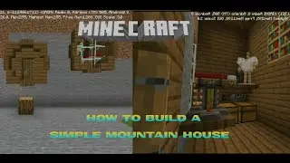 HOW TO BUILD A SIMPLE MOUNTAIN HOUSE