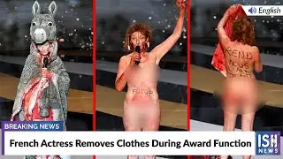 French Actress Removes Clothes During Award Function