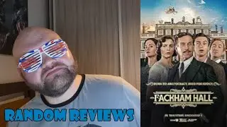 Random Reviews: Fakeham Hall (2025)