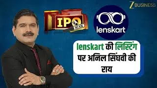 Anil Singhvi&rsquo;s Opinion on Lenskart's Listing  &ndash; IPO Scan Powered By BHIM