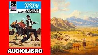 A LOS MU3RTOS LES GUSTAN LAS MUJERES - SILVER KANE