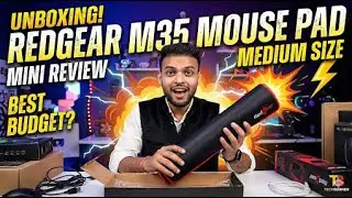 Is This The BEST Mouse Pad Under ₹500? Redgear M35 Unboxing!